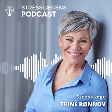 De 3 nøgler, der skal til, for aldrig mere at gå ned med stress igen - med stresslæge Trine Rønnov