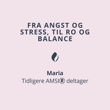 Fra angst og stress, til ro og balance - Interview med Maria